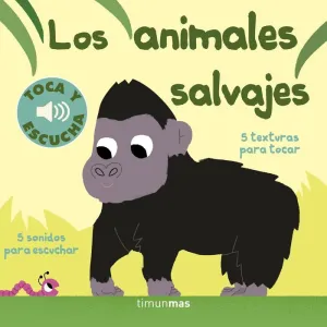 ANIMALES SALVAJES,TOCA Y ESCUCHA