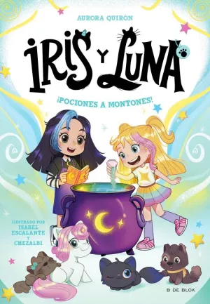 IRIS Y LUNA 2. POCIONES A MONTONES