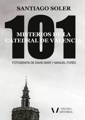 101 MISTERIOS DE LA CATEDRAL DE VALENCIA