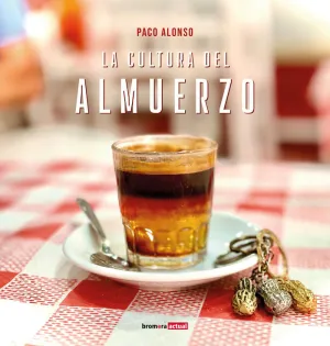 LA CULTURA DEL ALMUERZO