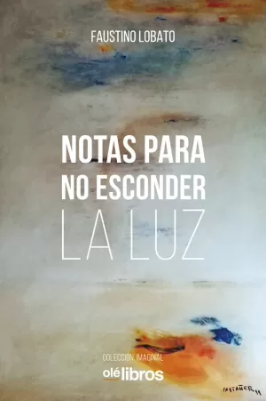 NOTAS PARA NO ESCONDER LA LUZ