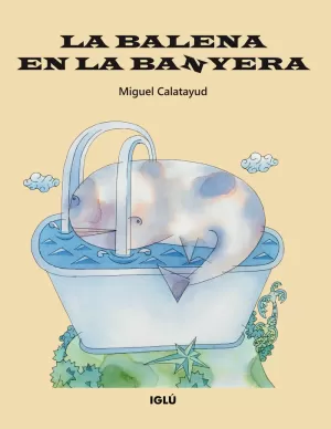 LA BALENA EN LA BANYERA