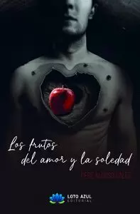 LOS FRUTOS DEL AMOR Y LA SOLEDAD