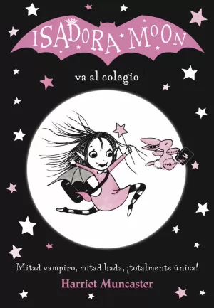 ISADORA MOON 1 - ISADORA MOON VA AL COLEGIO