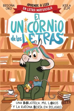 UNICORNIO DE LAS LETRAS. UNA BIBLIOTECA, MIL LIBRO