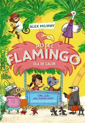 HOTEL FLAMINGO. OLA DE CALOR (LIBRO 2)