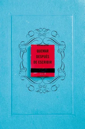 QUEMAR DESPUÉS DE ESCRIBIR (EDICIÓN OFICIAL AZUL)