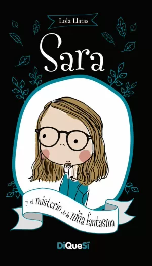 SARA Y EL MISTERIO DE LA NIÑA FANTASMA