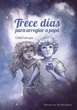 TRECE DÍAS PARA ARREGLAR A PAPÁ