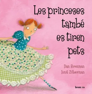 LES PRINCESES TAMBÉ ES TIREN PETS